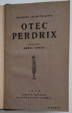 PHILIPPE, CHARLES-LOUIS: OTEC PERDRIX. - 1918.