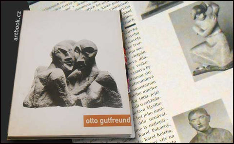 Otto Gutfreund. Katalog výstavy. Sbírka moderního umění, Veletržní palác, 14.12.1995 - 14.4.1996.