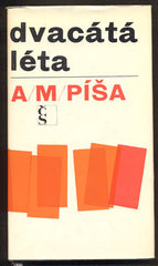 PÍŠA, A. M.: DVACÁTÁ LÉTA. - 1969.