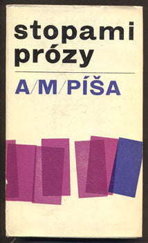 PÍŠA, A. M.: STOPAMI PRÓZY. - 1964.