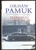 PAMUK, ORHAN: ISTANBUL VZPOMÍNKY NA MĚSTO. - 2006.