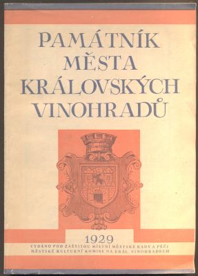 PAMÁTNÍK MĚSTA KRÁLOVSKÝCH VINOHRADŮ. - 1929. F. PAVLÍK. /pragensie/