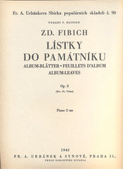FIBICH, ZD,: LÍSTKY DO PAMÁTNÍKU. - 1942.