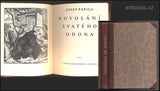 PAPICA, JOSEF: POVOLÁNÍ SVATÉHO ODONA. - 1940.