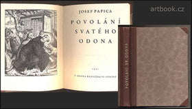PAPICA, JOSEF: POVOLÁNÍ SVATÉHO ODONA. - 1940.