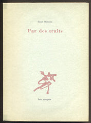 MICHAUX, HENRI: PAR DES TRAITS.