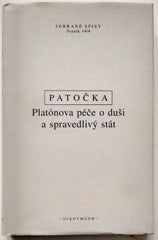 PATOČKA, JAN: PLATÓNOVA PÉČE O DUŠI A SPRAVEDLIVÝ STÁT. - 2012.