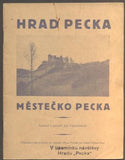 VÁGENKNECHT, JAN: HRAD PECKA, MĚSTEČKO PECKA. - (1930).