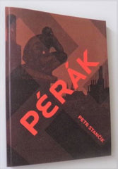 STANČÍK, PETR: PÉRÁK. - 2016.