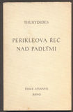 THUKYDIDES: PERIKLEOVA ŘEČ NAD PADLÝMI. - 1946.