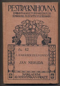 KARÁSEK ZE LVOVIC, JIŘÍ: JAN NERUDA. - (1910)
