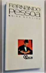 PESSOA; FERNANDO: KNIHA NEKLIDU - 1992.