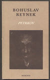 REYNEK, BOHUSLAV: PETRKOV. - 1991.