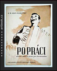 K. M. ALKOV - MALKOVSKÝ: PO PRÁCI ... - 1948.