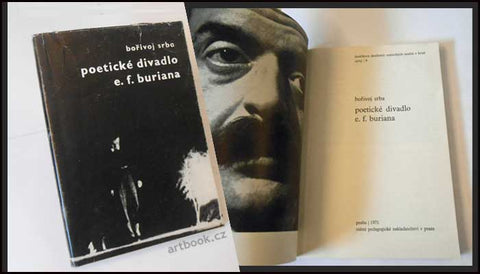 Srba, Bořivoj. Poetické divadlo E. F. Buriana. - 1971.