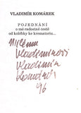 KOMÁREK, VLADIMÍR: POJEDNÁNÍ O MÉ RADOSTNÉ CESTĚ OD KOLÉBKY KE KREMATORIU. - 1995.