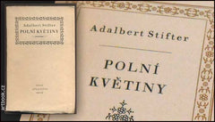 STIFTER, ADALBERT: POLNÍ KVĚTINY. - 1943. Atlantis.