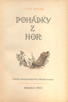 SPILKA, JOSEF: POHÁDKY Z HOR. - 1955.