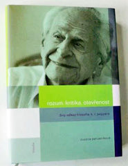 PARUSNÍKOVÁ, ZUZANA: ROZUM, KRITIKA, OTEVŘENOST - ŽIVÝ ODKAZ FILOSOFIE K. R. POPPERA. - 2007.