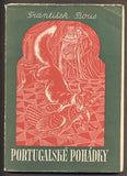 BOUS, FRANTIŠEK: PORTUGALSKÉ POHÁDKY. - 1943.
