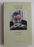 Werich - JAN WERICH VZPOMÍNÁ ... VLASTNĚ POTLACH. - 1995.