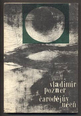POZNER, VLADIMÍR: ČARODĚJŮV UČEŇ. - 1963