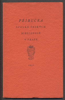 PŘÍRUČKA SPOLKU ČESKÝCH BIBLIOFILŮ V PRAZE. - 1930. SČB.