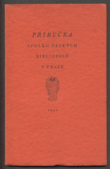 PŘÍRUČKA SPOLKU ČESKÝCH BIBLIOFILŮ V PRAZE. - 1930. SČB.