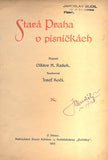 RAŽEK, VIKTOR H. (pseud.): STARÁ PRAHA V PÍSNIČKÁCH. - 1917. (= Emmerich Alois Hruška).