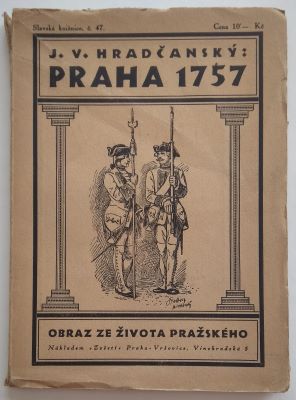 HRADČANSKÝ, J. V.: PRAHA 1757. - 1927.