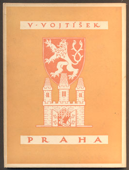 VOJTÍŠEK, VÁCLAV: PRAHA - O JEJÍM NÁRODNÍM VÝZNAMU. - 1926.
