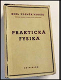 HORÁK, ZDENĚK: PRAKTICKÁ FYSIKA. - 1947.