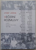 JAŘAB, JOSEF: VEČERNÍ ROZMLUVY - S HOSTY UNIVERZITY PALACKÉHO 1991 - 1996. - 1998.