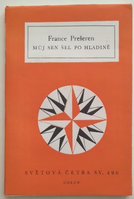PREŠEREN, FRANCE: MŮJ SEN ŠEL PO HLADINĚ. - 1978.