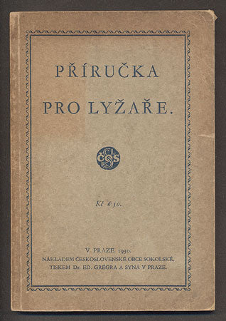 PŘÍRUČKA PRO LYŽAŘE. - 1930.