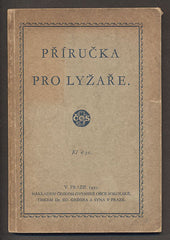 PŘÍRUČKA PRO LYŽAŘE. - 1930.