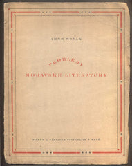 NOVÁK, ARNE: PROBLÉMY MORAVSKÉ LITERATURY. -1921.
