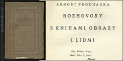PROCHÁZKA, ARNOŠT: ROZHOVORY S KNIHAMI, OBRAZY I LIDMI.