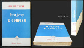 FERDINAND PEROUTKA: PROJEVY K DOMOVU.  - (1952). Editions SOKOLOVA.
