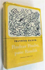 Lada - RACHLÍK, FRANTIŠEK: POZDRAV PÁMBU, PANE RANDÁK. - 1969.