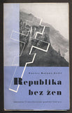 MOLNÁR - SELLI, ENRICO: REPUBLIKA BEZ ŽEN. - 1936.