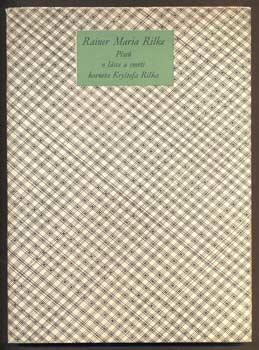 RILKE, REINER MARIA: PÍSEŇ O LÁSCE A SMRTI KORNETA KRYŠTOFA RILKA. - 1949.