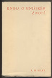 RILKE, RAINER MARIA: KNIHA O MNIŠSKÉM ŽIVOTĚ. - 1937