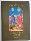 BOR, D. Ž.: NAPŘÍČ ŘÍŠÍ KRÁLOVSKÉHO UMĚNÍ. - 1995.