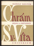 ROUČEK, RUDOLF: CHRÁM SV. VÍTA - DĚJINY A PRŮVODCE. 1948.