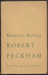 BARING, MAURICE: ROBERT PECKHAM. - 1933.