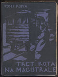 KOPTA, JOSEF: TŘETÍ ROTA NA MAGISTRÁLE. - 1927.