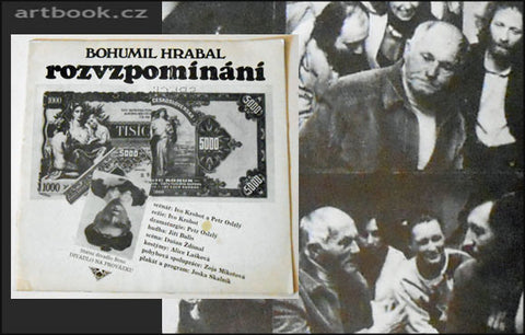 BOHUMIL HRABAL. ROZVZPOMÍNÁNÍ. - Divadlo Na provázku. 1985.