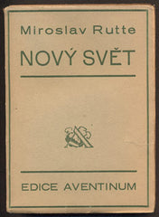 RUTTE, MIROSLAV: NOVÝ SVĚT. - 1919.