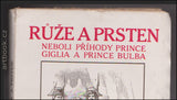 THACKERAY, WILLIAM MAKEPEACE: RŮŽE A PRSTEN neboli Příhody prince Giglia a prince Bulba. - 1914.